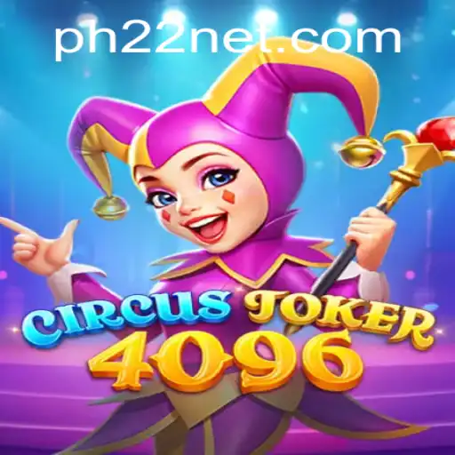 Discover the Exciting World of CircusJoker4096