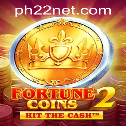 FortuneCoins2: Exploring the World of Digital Fortune with PH22